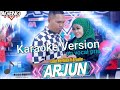 Arjun ~ Brodien & Lilin Herlina ft Ageng Music [karaoke] no vocal pria Hq audio