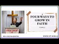 Four Ways To Grow In Faith || Rev. Evelyn Agustin