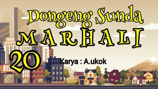 Dongeng Sunda MARHALI part-20