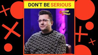 Don't Be Too Serious | By Sandeep Maheshwari | Motivational Whatsapp status #shorts