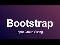 Bootstrap 3 Tutorial 27 - Input Group Sizing