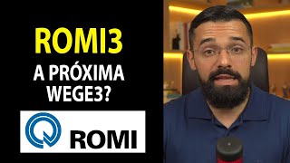 VALE A PENA INVESTIR NAS AÇÕES DAS INDÚSTRIA ROMI (ROMI3)?