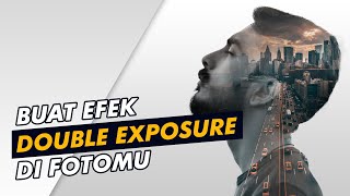 Cara Membuat Efek Double Exposure di Photoshop