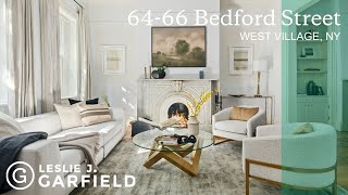 64-66 Bedford Street, West Village, NY - Property Tour - Leslie J Garfield