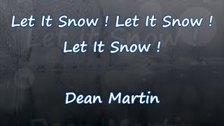 Let It Snow ! Let It Snow ! Let It Snow ! - Dean Martin - Mimmiss Lyrics & Traductions