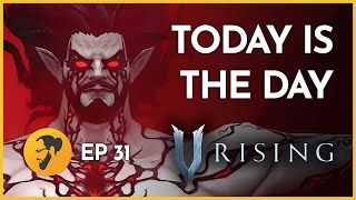 Today is the day Dracula falls - V Rising with @Pappa_Wolf  (Episode 31)