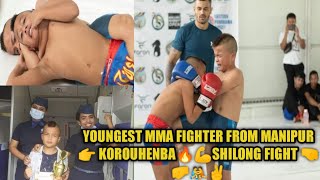 🔥LATEST SHILONG FIGHT 🤜🤛 YOUNGEST MMA FIGHTER FROM MANIPUR  KOROUHENBA PART-1