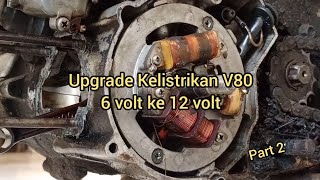 Upgrade Kelistrikan Yamaha V80 ke 12 Volt Fullwave - Part 2