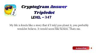 Cryptogram Tripledot Level 341 to 350 Answers | Cryptogram Tripledot Answer | Go Answer