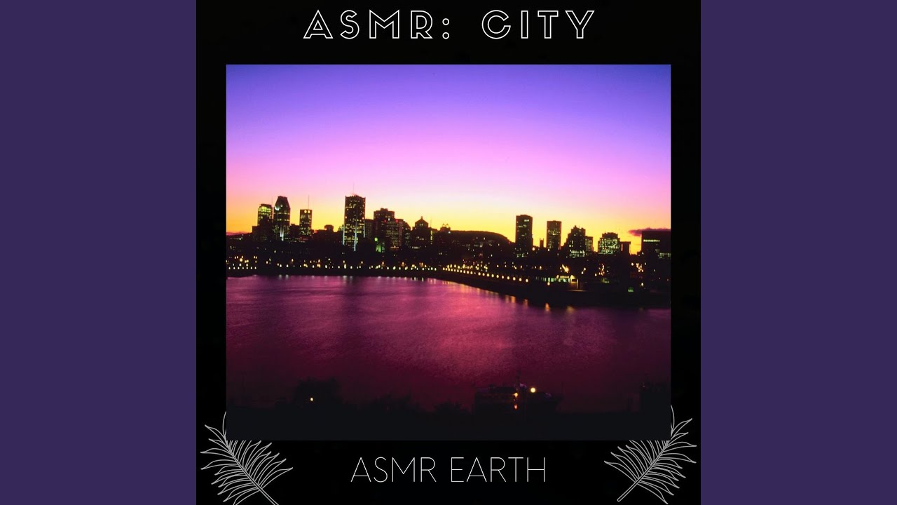 Asmr Ambient City Sounds Youtube