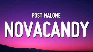 Post Malone - Novacandy (Lyrics)