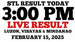 STL Result Today 3PM Draw February 15, 2025 STL Luzon, Visayas and Mindanao LIVE Result