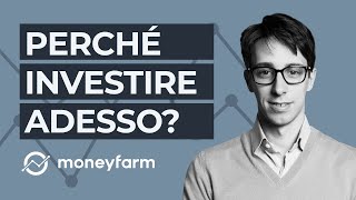 Perché investire i risparmi adesso? - Giovanni Daprà, AD Moneyfarm