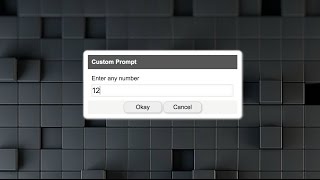 Custom Prompt Dialog in JS - Part 2/2 | JavaScript Tutorials | Web Development Tutorials