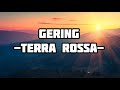 GERING TERRA ROSSA LAGU DAN LIRIK