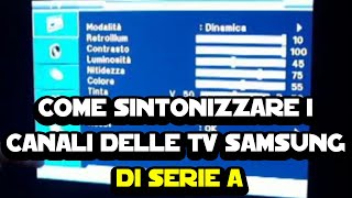 Come sintonizzare i canali delle TV Samsung di serie A