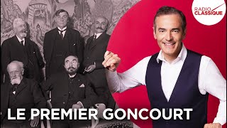 Franck Ferrand raconte : Le premier Goncourt