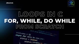 Loops in C Programming | For, While & Do While Explained with Examples