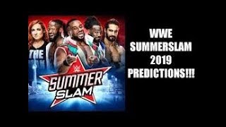 WWE SummerSlam 2019 Predictions!!!
