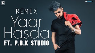 Yaar Hasda Remix | Guri | Deep Jandu | ft. P.B.K Studio