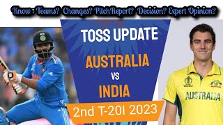 IndVsAus| 2nd T20I| Toss Update And Pitch Report #indvsaus