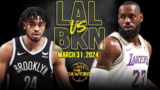 Los Angeles Lakers vs Brooklyn Nets Full Game Highlights | March 31, 2024 | FreeDawkins
