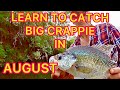 SUMMER CRAPPIE (With Crappie Poles, Slip-corks, and Minnows) NO ELECTRONICS