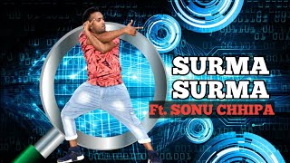 GURU RANDHAWA: SURMA SURMA SONG || SURMA SURMA DANCE VIDEO || FIRE DANCE GROUP || SONU CHHIPA ||
