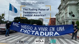 The Fading Pulse of Democracy in Central America?