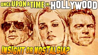 Once Upon a Time in Hollywood: Mythologizing An Era (Analysis)