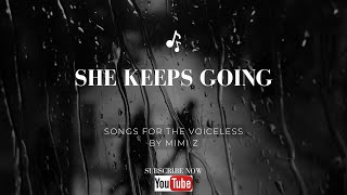 She Keeps Going | A Song For Every Woman Who Still Fights Alone