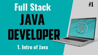 Java Full Stack Developer Course for Beginners | Intro of Java | Basic to Advance | DRS-26 | #1