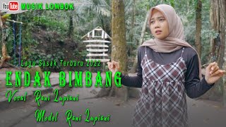 LAGU SASAK TERBARU 2022 ~ NDAK BIMBANG ~ RANI LUPIANI ~MUSIK LOMBOK