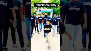 Pareshaan Boys  Army ...|| #pareshaanboys #Pareshaanboys1 #pareshaan #Pareshaanfamily #pbfc #viral