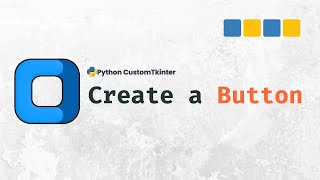 How to Create and Customize Buttons in CustomTkinter (Python GUI Tutorial)