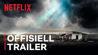 Uløste mysterier | Offisiell trailer | Netflix