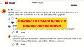 MENJAWAB PERTANYAAN DURASI ESTIMASI READY \u0026 DURASI BREAKDOWN