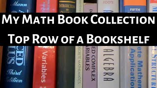 My Math Book Collection (Top Row of a Bookshelf)