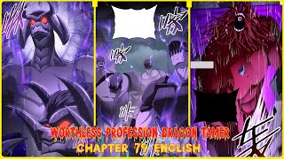 WORTHLESS PROFESSION DRAGON TAMER CHAPTER 79 ENGLISH