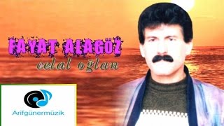 Fayat Alagöz - Barak Elinde