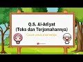 Murottal QS. Al-Adiyat (Teks dan Terjemahan) cocok untuk anak belajar - Sayyid Muhammad Hadi Assegaf