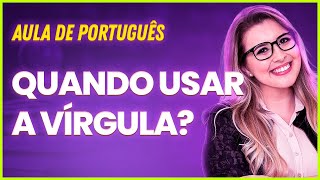 COMO USAR A VÍRGULA? APRENDA DE FORMA RÁPIDA! - Professora Pamba