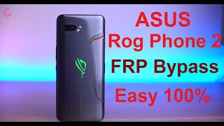 Asus ROG Phone 2 FRP Bypass Without PC Easy Solution 100% Working