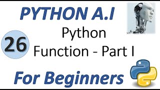 Machine Learning Tutorial Python : 26. Python Functions Part 1