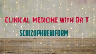 Schizophreniform. #Psychiatry#psychoticdisorders#clinicalmedicinesimplified