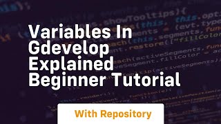 variables in gdevelop explained beginner tutorial