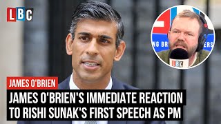 James O'Brien's immediate reaction to Rishi Sunak's first speech as PM | LBC
