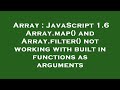 Array : JavaScript 1.6 Array.map() and Array.filter() not working with built in functions as argumen