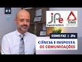 COMO FAZ - JPe - Ciência e Resposta de Comunicação