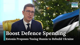 Estonia Proposes Taxing Russia to Rebuild Ukraine | News Today | DRM News | AF14